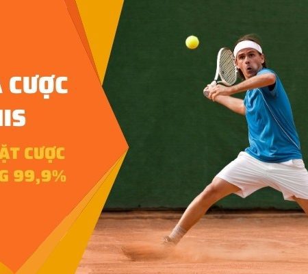 Cách cá cược Tennis – Bí quyết đặt cược chắc thắng 99,9%