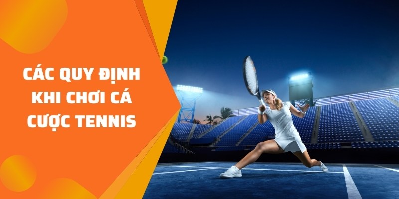 cách cá cược tennis các quy định