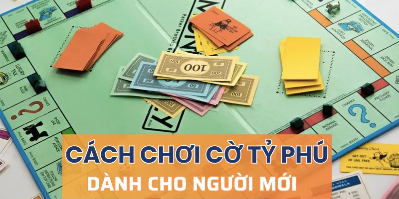Hướng dẫn cách chơi cờ phú