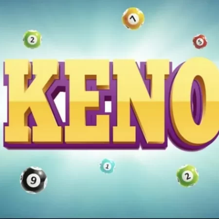 Cách chơi keno – Hướng dẫn tham gia cho người chơi mới