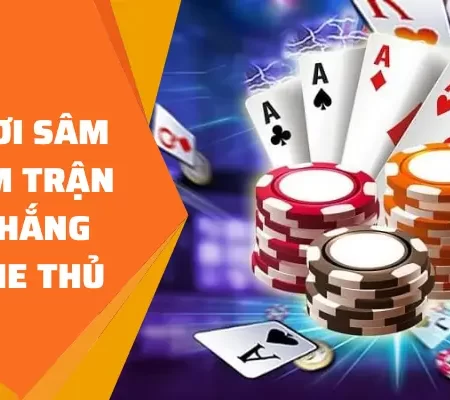 Cách Chơi Sâm Lốc Trăm Trận Trăm Thắng Cho Game Thủ