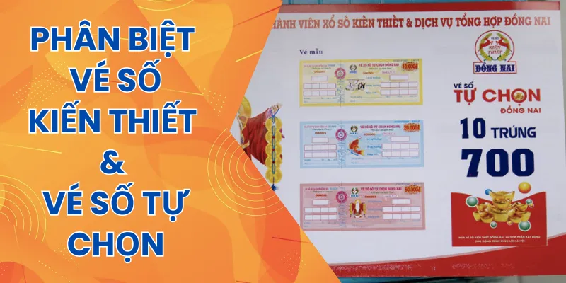 Phân biệt vé số tự chọn với vé kiến thiết