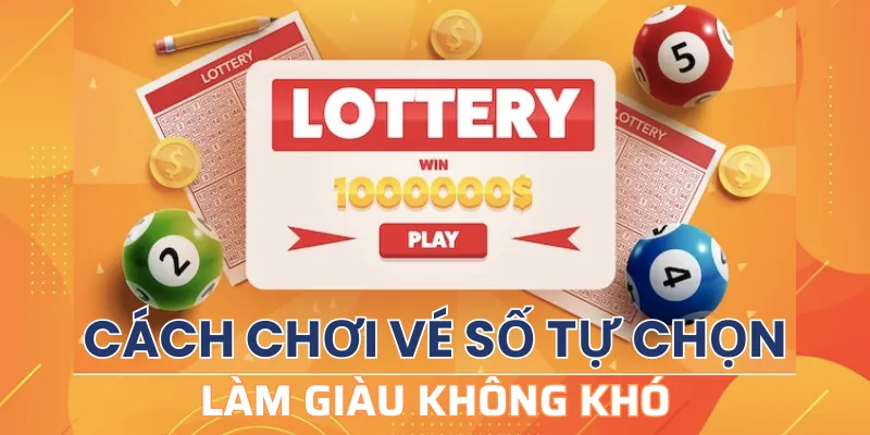 Cách chơi vé số tự chọn