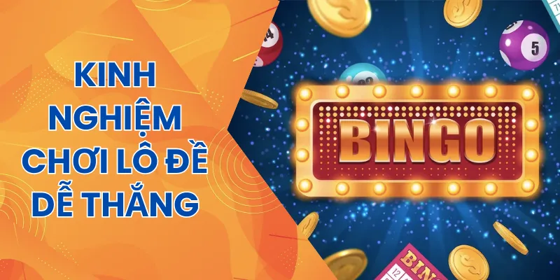 Kinh nghiệm chơi lô đề